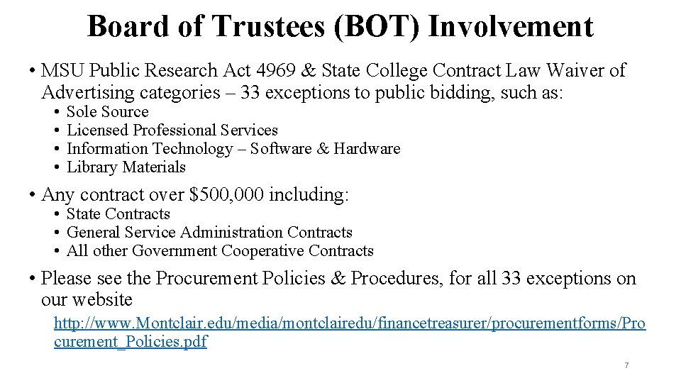 Board of Trustees (BOT) Involvement • MSU Public Research Act 4969 & State College