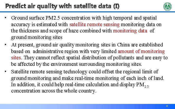  • Ground surface PM 2. 5 concentration with high temporal and spatial accuracy