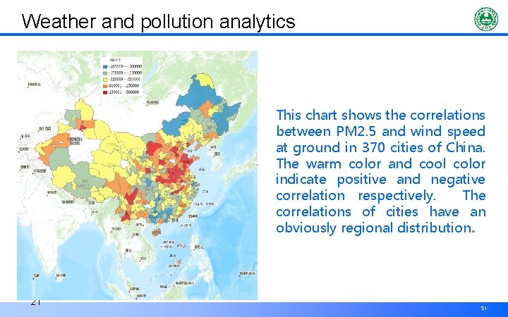 Weather and pollution analytics This chart shows the correlations between PM 2. 5 and