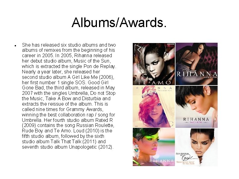 Albums/Awards. She has released six studio albums and two albums of remixes from the Albums/Awards. She has released six studio albums and two albums of remixes from the