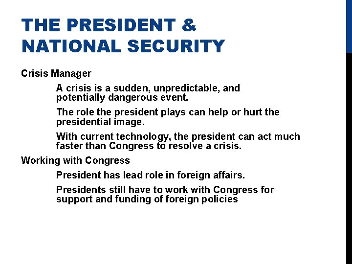 THE PRESIDENT & NATIONAL SECURITY Crisis Manager A crisis is a sudden, unpredictable, and