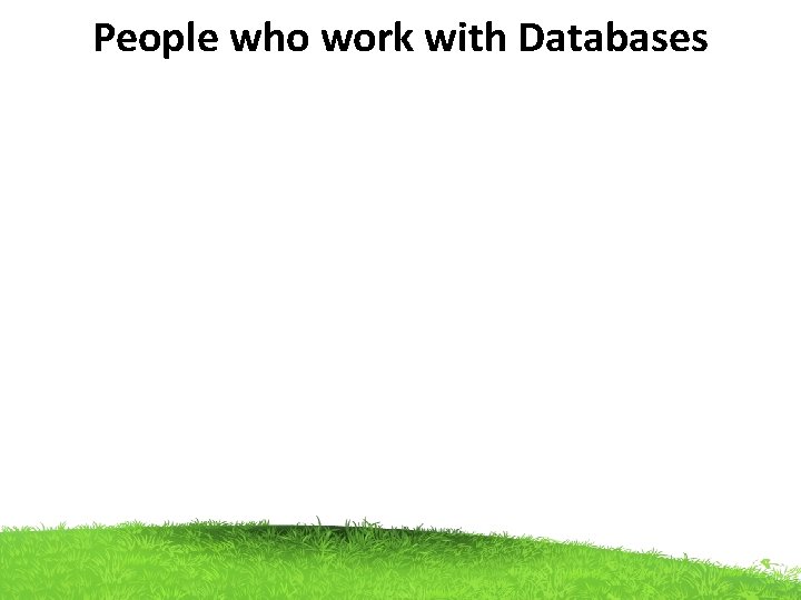 People who work with Databases 