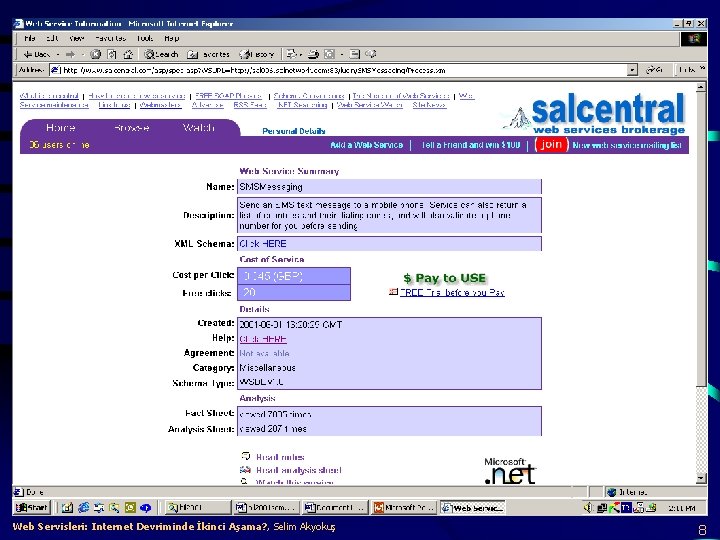 Web Servisleri: Internet Devriminde İkinci Aşama? , Selim Akyokuş 8 