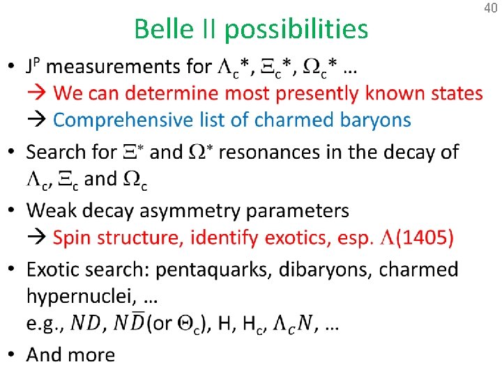 Belle II possibilities • 40 