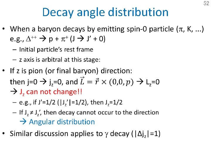 Decay angle distribution • 52 