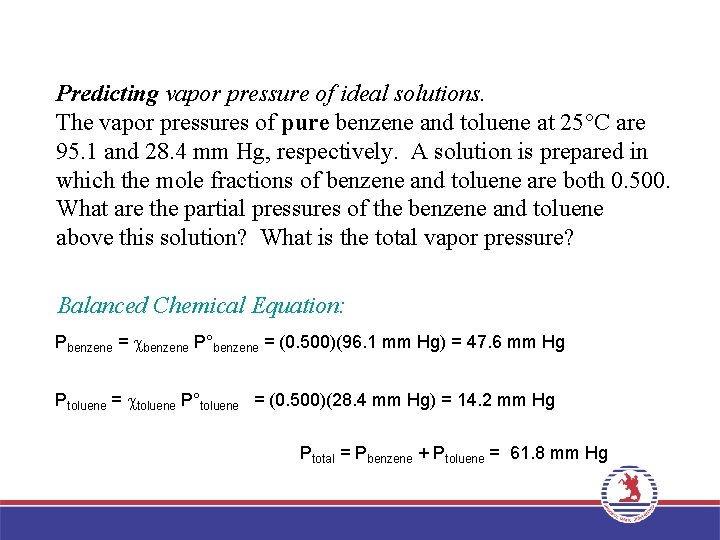 Predicting vapor pressure of ideal solutions. The vapor pressures of pure benzene and toluene