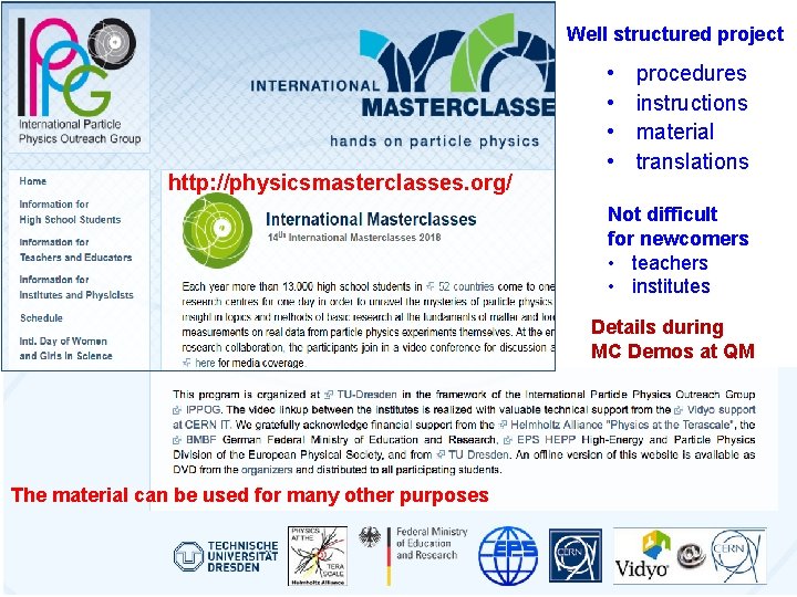 Well structured project http: //physicsmasterclasses. org/ • • procedures instructions material translations Not difficult