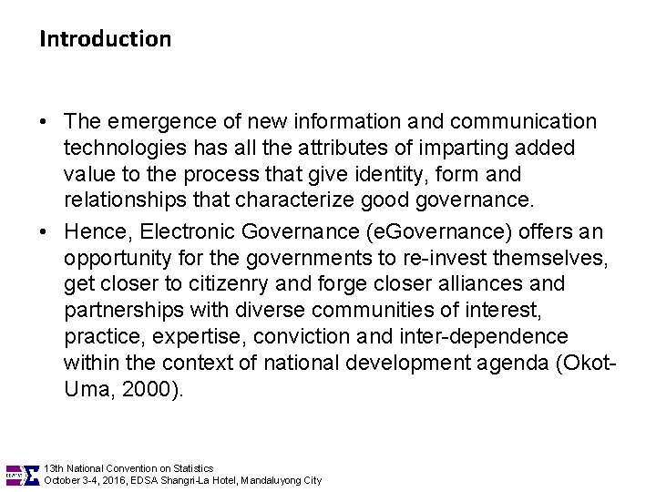 Introduction • The emergence of new information and communication technologies has all the attributes