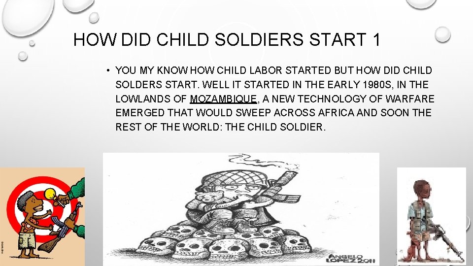 HOW DID CHILD SOLDIERS START 1 • YOU MY KNOW HOW CHILD LABOR STARTED