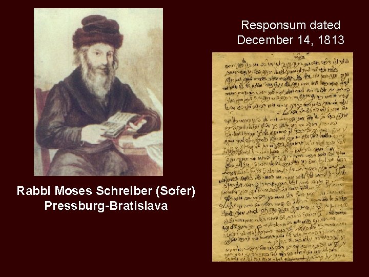 Responsum dated December 14, 1813 Rabbi Moses Schreiber (Sofer) Pressburg-Bratislava 