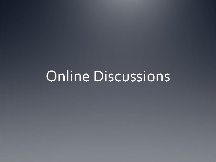 Online Discussions 