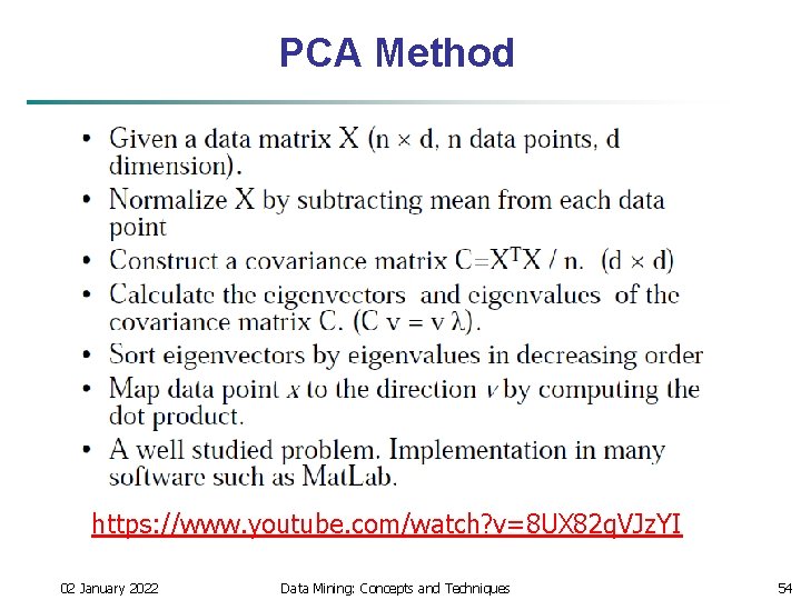 PCA Method https: //www. youtube. com/watch? v=8 UX 82 q. VJz. YI 02 January