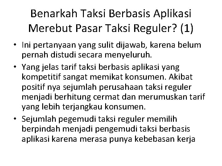 Benarkah Taksi Berbasis Aplikasi Merebut Pasar Taksi Reguler? (1) • Ini pertanyaan yang sulit