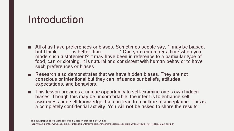 Introduction ■ All of us have preferences or biases. Sometimes people say, “I may