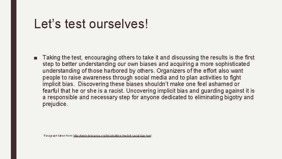 Let’s test ourselves! ■ Taking the test, encouraging others to take it and discussing