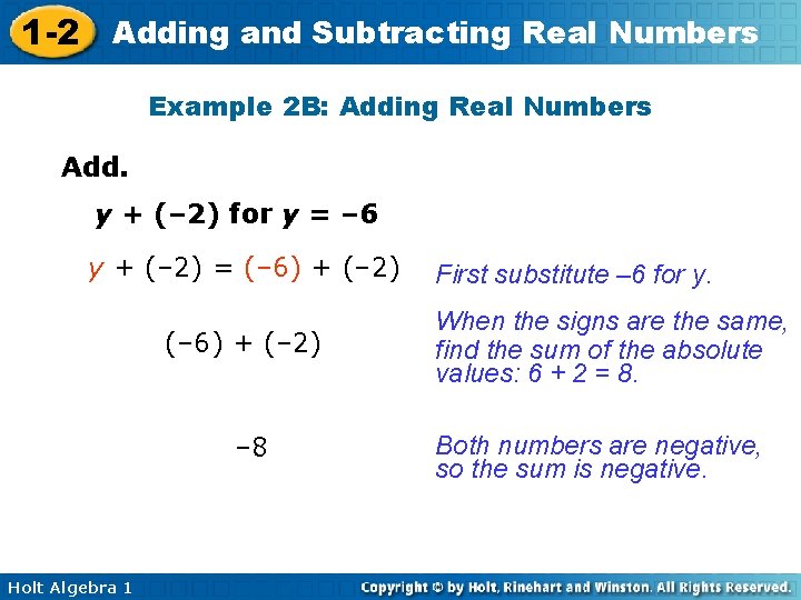 1 -2 Adding and Subtracting Real Numbers Example 2 B: Adding Real Numbers Add.