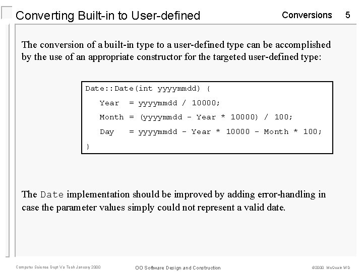 Converting Built-in to User-defined Conversions 5 The conversion of a built-in type to a Converting Built-in to User-defined Conversions 5 The conversion of a built-in type to a