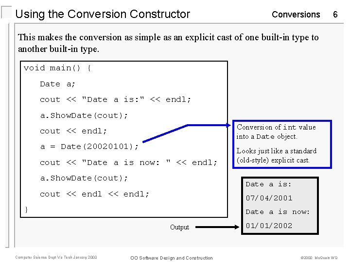 Using the Conversion Constructor Conversions 6 This makes the conversion as simple as an Using the Conversion Constructor Conversions 6 This makes the conversion as simple as an