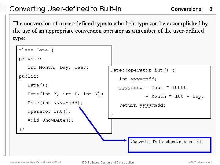 Converting User-defined to Built-in Conversions 8 The conversion of a user-defined type to a Converting User-defined to Built-in Conversions 8 The conversion of a user-defined type to a
