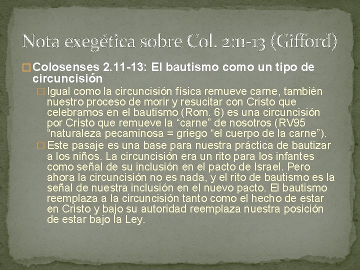 Nota exegética sobre Col. 2: 11 -13 (Gifford) � Colosenses 2. 11 -13: El Nota exegética sobre Col. 2: 11 -13 (Gifford) � Colosenses 2. 11 -13: El