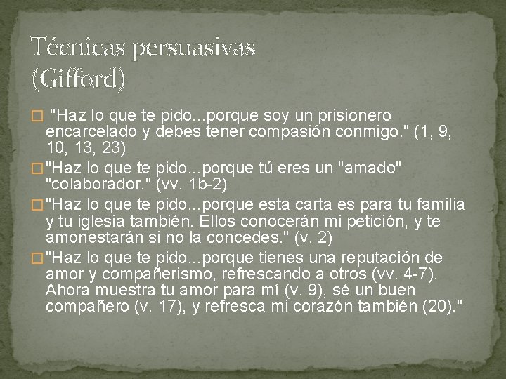 Técnicas persuasivas (Gifford) � "Haz lo que te pido. . . porque soy un Técnicas persuasivas (Gifford) � "Haz lo que te pido. . . porque soy un