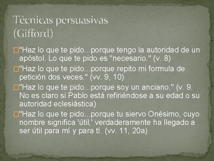 Técnicas persuasivas (Gifford) �"Haz lo que te pido. . . porque tengo la autoridad Técnicas persuasivas (Gifford) �"Haz lo que te pido. . . porque tengo la autoridad