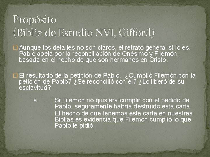 Propósito (Biblia de Estudio NVI, Gifford) � Aunque los detalles no son claros, el Propósito (Biblia de Estudio NVI, Gifford) � Aunque los detalles no son claros, el