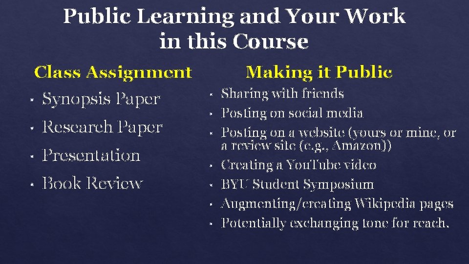 Public Learning and Your Work in this Course Class Assignment • Synopsis Paper •