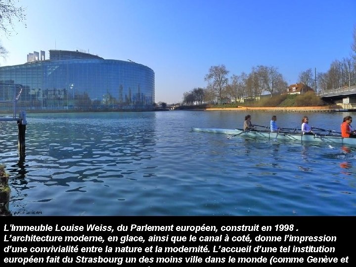 L'Immeuble Louise Weiss, du Parlement européen, construit en 1998. L’architecture moderne, en glace, ainsi