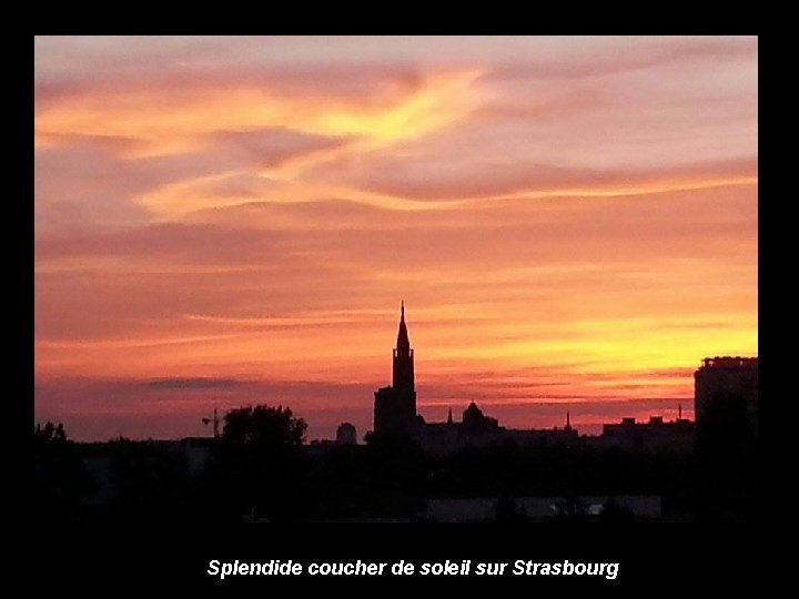 Splendide coucher de soleil sur Strasbourg 