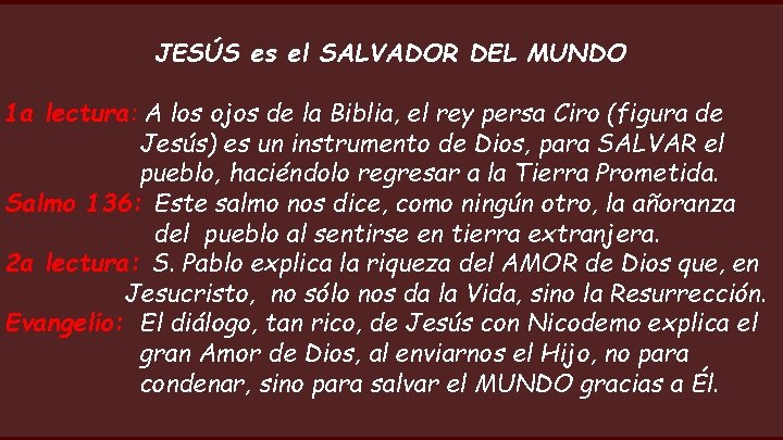 JESÚS es el SALVADOR DEL MUNDO 1 a lectura: A los ojos de la