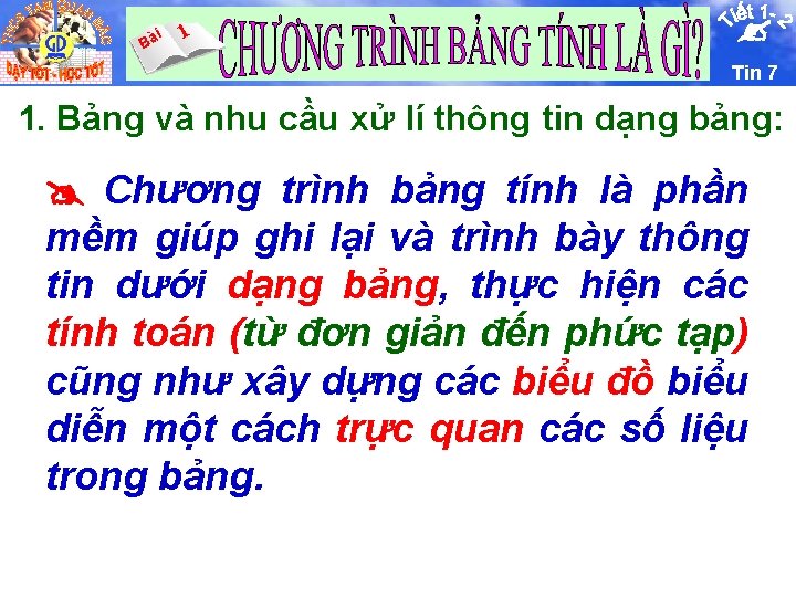 i Bà 1 Tin 7 1. Bảng và nhu cầu xử lí thông tin