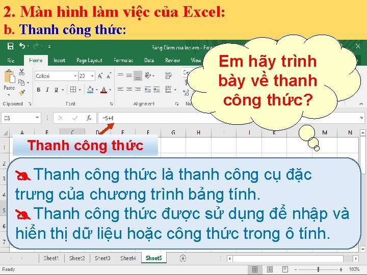 2. Màn hình i 1 làm việc của Excel: Bà b. Thanh công thức: