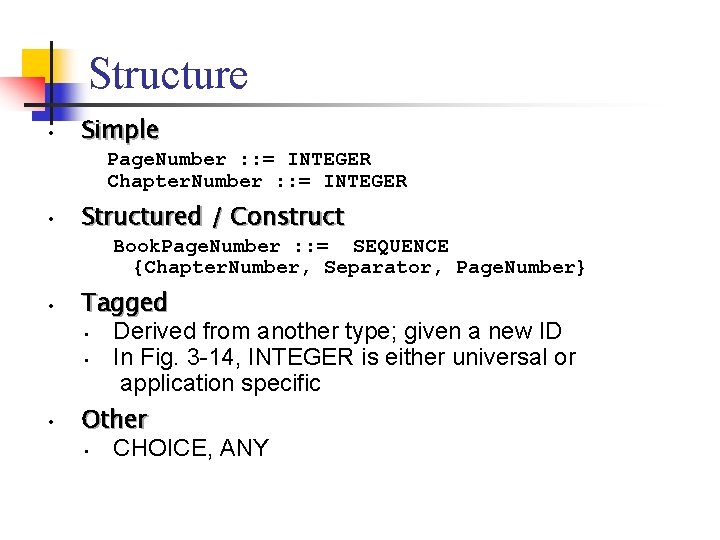 Structure • Simple Page. Number : : = INTEGER Chapter. Number : : = Structure • Simple Page. Number : : = INTEGER Chapter. Number : : =