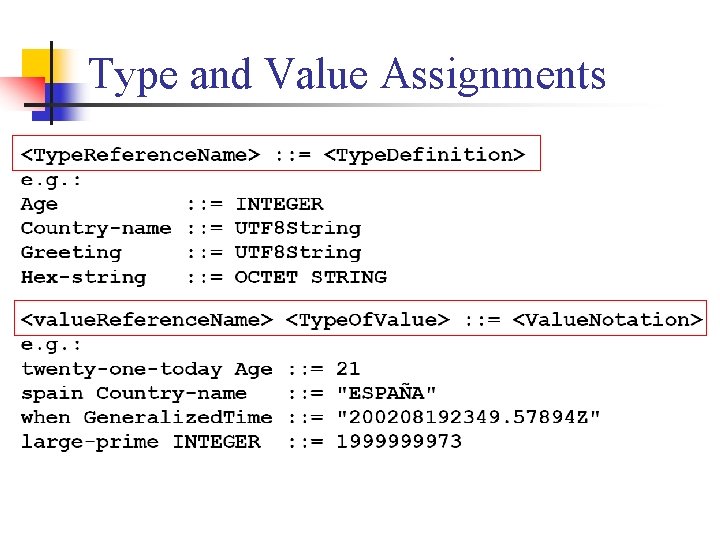 Type and Value Assignments 