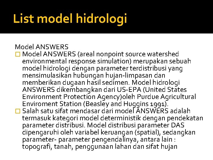 List model hidrologi Model ANSWERS � Model ANSWERS (areal nonpoint source watershed environmental response
