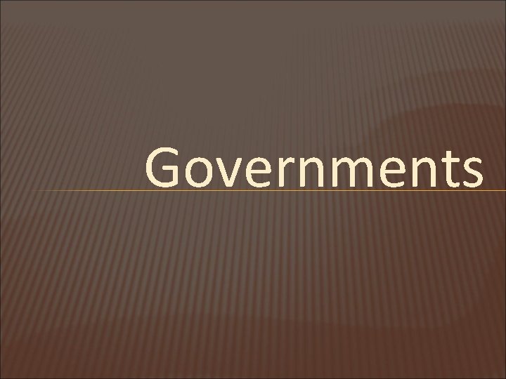 Governments 