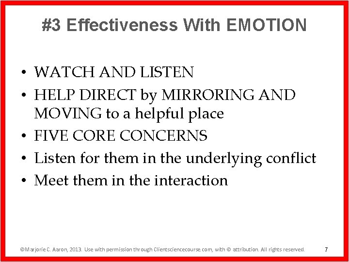 #3 Effectiveness With EMOTION • WATCH AND LISTEN • HELP DIRECT by MIRRORING AND