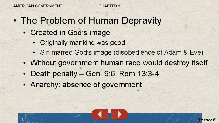 AMERICAN GOVERNMENT CHAPTER 1 • The Problem of Human Depravity • Created in God’s