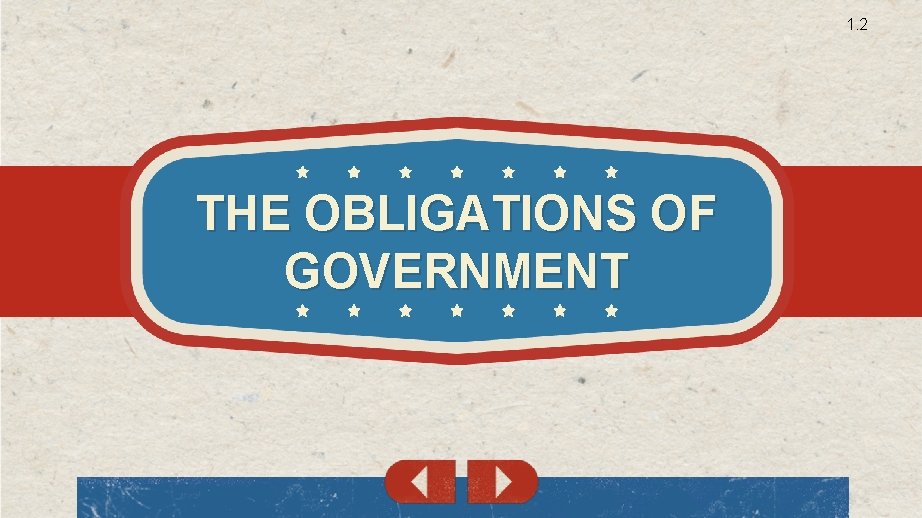 1. 2 THE OBLIGATIONS OF GOVERNMENT 