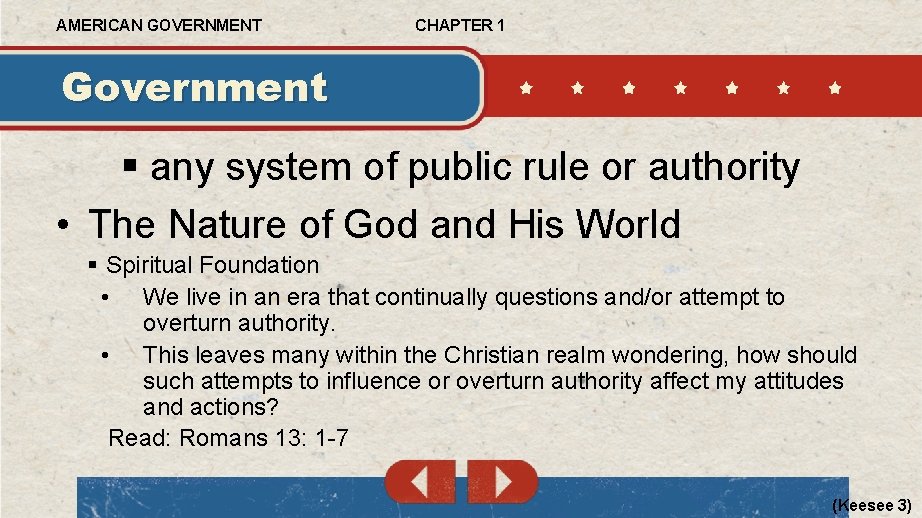 AMERICAN GOVERNMENT CHAPTER 1 Government § any system of public rule or authority •