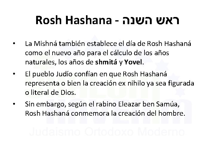 Rosh Hashana - ראש השנה • La Mishná también establece el día de Rosh