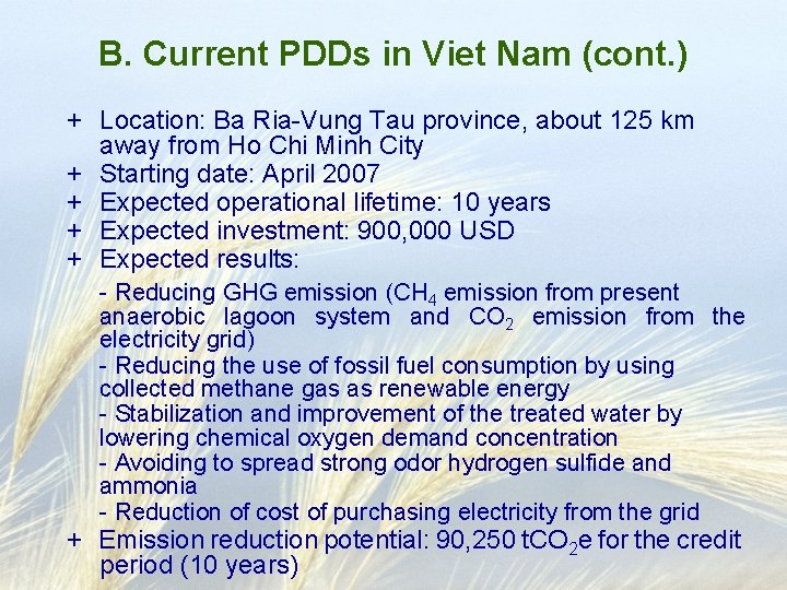 B. Current PDDs in Viet Nam (cont. ) + Location: Ba Ria-Vung Tau province,