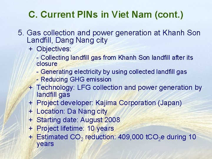 C. Current PINs in Viet Nam (cont. ) 5. Gas collection and power generation