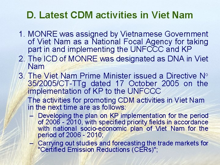 D. Latest CDM activities in Viet Nam 1. MONRE was assigned by Vietnamese Government