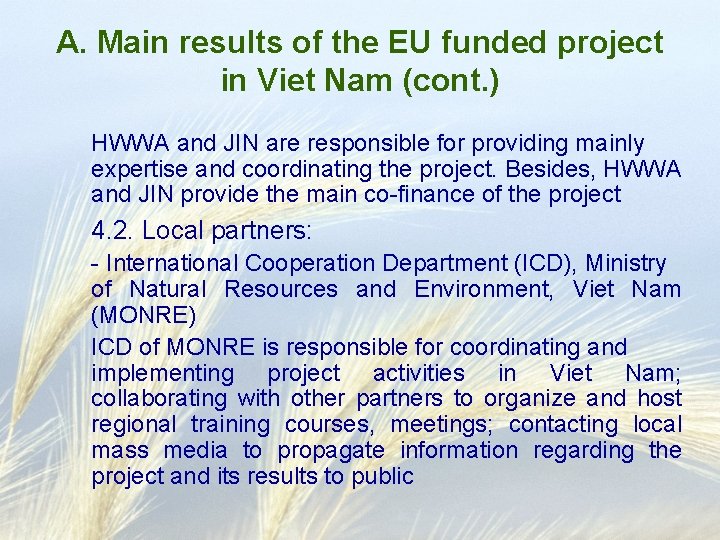 A. Main results of the EU funded project in Viet Nam (cont. ) HWWA