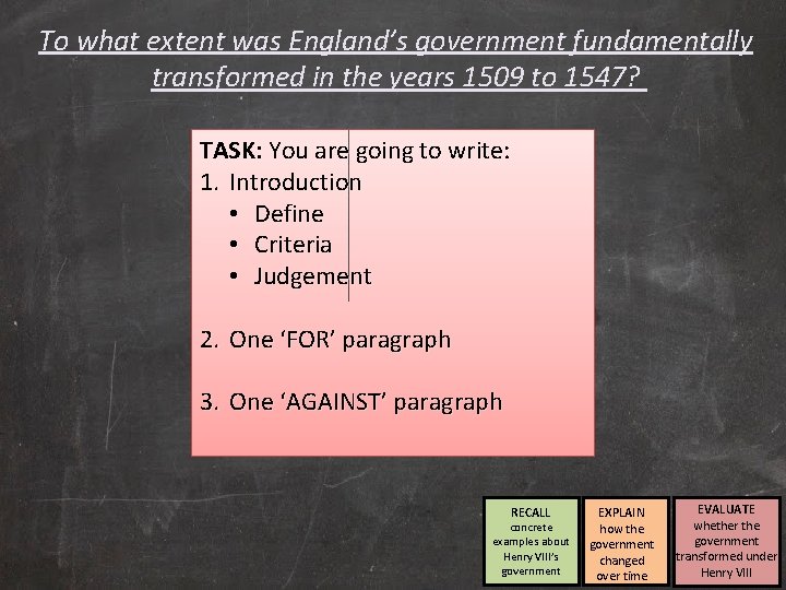 To what extent was England’s government fundamentally transformed in the years 1509 to 1547?