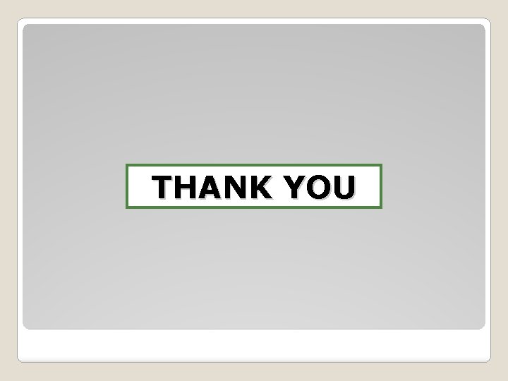 THANK YOU 