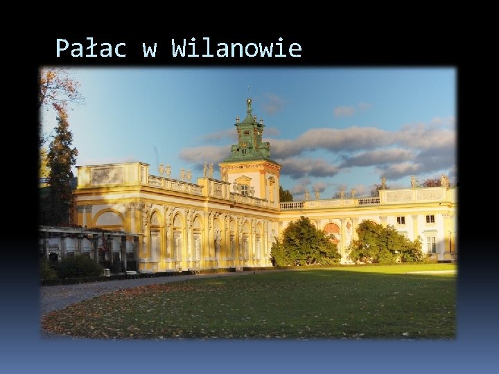 Pałac w Wilanowie 