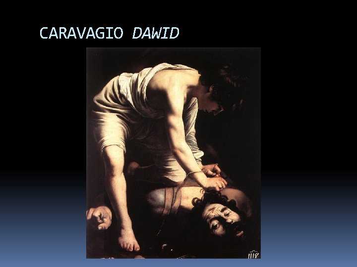 CARAVAGIO DAWID 
